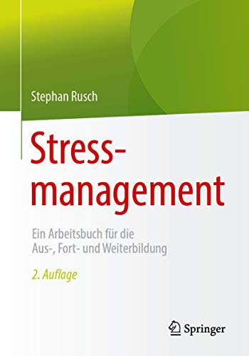 Beispielbild fr Stressmanagement: Ein Arbeitsbuch fr die Aus-, Fort- und Weiterbildung zum Verkauf von medimops