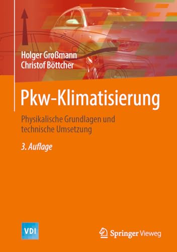 Imagen de archivo de Pkw-Klimatisierung: Physikalische Grundlagen und technische Umsetzung (VDI-Buch) a la venta por Chiron Media
