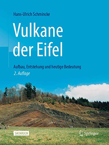 9783662596449: Vulkane der Eifel: Aufbau, Entstehung und heutige Bedeutung