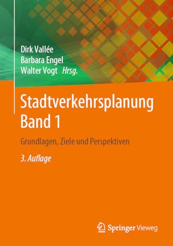 Stock image for Stadtverkehrsplanung Band 1: Grundlagen, Ziele und Perspektiven for sale by Revaluation Books
