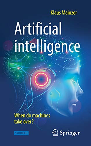 Artificial intelligence - When do machines take over? - Klaus Mainzer