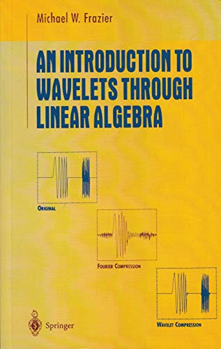 Stock image for An Introduction To Wavelets Through Linear Algebra for sale by Mispah books