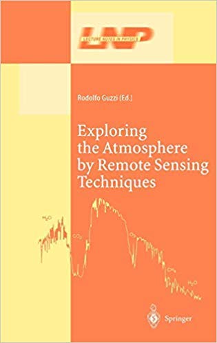 Stock image for Exploring the Atmosphere by Remote Sensing Techniques (Lecture Notes in Physics, Volume 607) [Special Indian Edition - Reprint Year: 2020] for sale by Mispah books