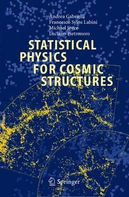 Imagen de archivo de Statistical Physics for Cosmic Structures [Special Indian Edition - Reprint Year: 2020] a la venta por Mispah books