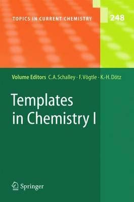 Stock image for Templates in Chemistry I (Topics in Current Chemistry, Volume 248) [Special Indian Edition - Reprint Year: 2020] for sale by Mispah books