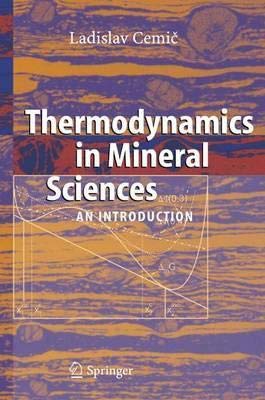 Imagen de archivo de Thermodynamics in Mineral Sciences: An Introduction [Special Indian Edition - Reprint Year: 2020] a la venta por Mispah books