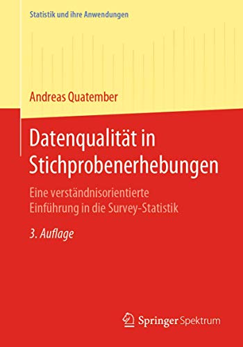 9783662602737: Datenqualitt in Stichprobenerhebungen: Eine verstndnisorientierte Einfhrung in die Survey-Statistik (Statistik und ihre Anwendungen) (German Edition)