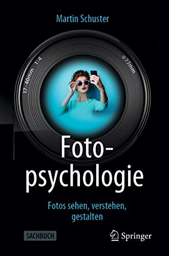 Stock image for Fotopsychologie: Fotos sehen, verstehen, gestalten (German Edition) for sale by HPB-Diamond