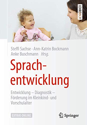 Stock image for Sprachentwicklung: Entwicklung ? Diagnostik ? Frderung im Kleinkind- und Vorschulalter for sale by medimops