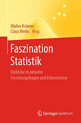 Stock image for Faszination Statistik: Einblicke in Aktuelle Forschungsfragen Und Erkenntnisse for sale by Revaluation Books