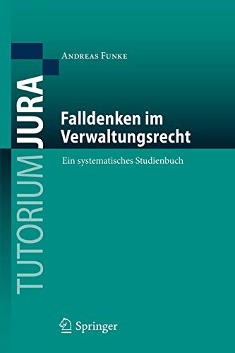 9783662606308: Falldenken im Verwaltungsrecht: Ein systematisches Studienbuch (Tutorium Jura)