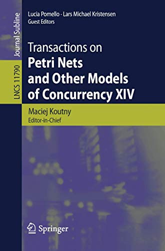 Stock image for Transactions on Petri Nets and Other Models of Concurrency XIV (Lecture Notes in Computer Science, 11790) for sale by HPB-Red