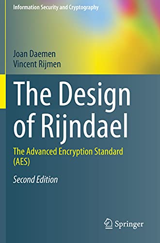 Beispielbild fr The Design of Rijndael: The Advanced Encryption Standard (AES) (Information Security and Cryptography) zum Verkauf von Ria Christie Collections