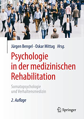 9783662611692: Psychologie in der medizinischen Rehabilitation: Somatopsychologie und Verhaltensmedizin