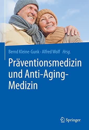 Präventionsmedizin und Anti-Aging-Medizin - Alfred Wolf
