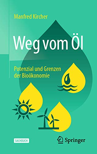 Beispielbild fr Weg vom l: Potenzial und Grenzen der Biokonomie (German Edition) zum Verkauf von GF Books, Inc.