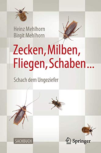 Beispielbild fr Zecken, Milben, Fliegen, Schaben .: Schach dem Ungeziefer zum Verkauf von medimops