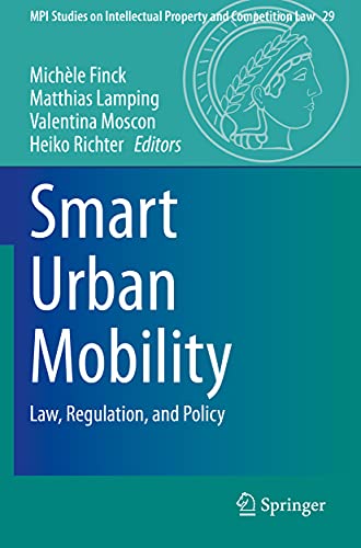 Stock image for Smart Urban Mobility: Law, Regulation, and Policy (MPI Studies on Intellectual Property and Competition Law) for sale by Brook Bookstore