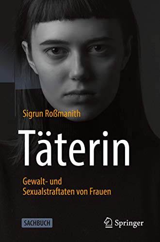 Stock image for Tterin - Gewalt- Und Sexualstraftaten Von Frauen for sale by Blackwell's