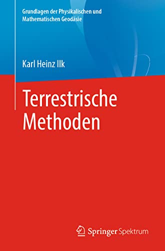 Stock image for Terrestrische Methoden (Grundlagen der Physikalischen und Mathematischen Geod�sie) for sale by Chiron Media