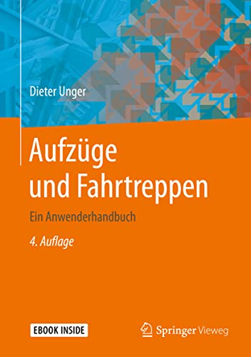 Stock image for Aufzge und Fahrtreppen: Ein Anwenderhandbuch (German Edition) for sale by Brook Bookstore