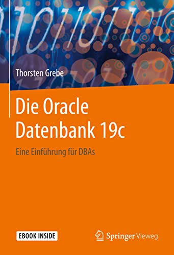 9783662625699: Die Oracle Datenbank 19c: Eine Einfhrung fr DBAs
