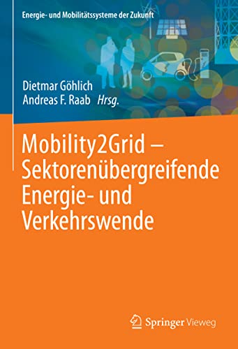 Stock image for Mobility2Grid - Sektorenbergreifende Energie- Und Verkehrswende for sale by Blackwell's