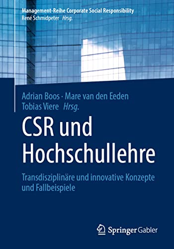 Stock image for CSR und Hochschullehre : Transdisziplinre und innovative Konzepte und Fallbeispiele for sale by Blackwell's