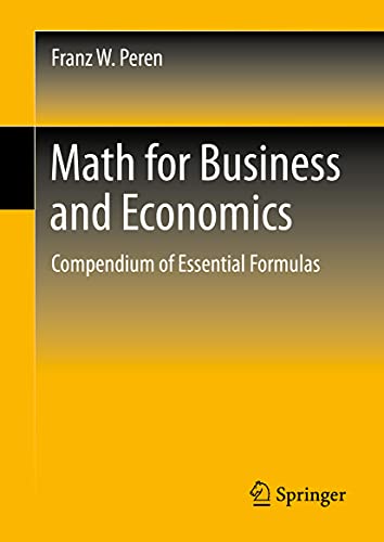 Beispielbild fr Math for Business and Economics. Compendium of Essential Formulas. zum Verkauf von Antiquariat im Hufelandhaus GmbH  vormals Lange & Springer