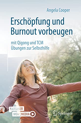 Stock image for Erschpfung Und Burnout Vorbeugen - Mit Qigong Und TCM for sale by Blackwell's