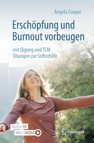 Stock image for Erschpfung Und Burnout Vorbeugen - Mit Qigong Und TCM for sale by Blackwell's