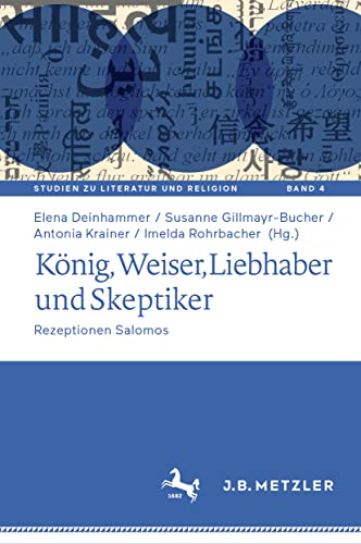 Stock image for Ko nig; Weiser; Liebhaber und Skeptiker : Rezeptionen Salomos for sale by Ria Christie Collections