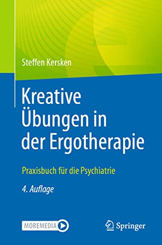 9783662636886: Kreative bungen in der Ergotherapie: Praxisbuch fr die Psychiatrie