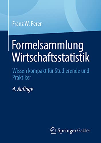 Beispielbild fr Formelsammlung Wirtschaftsstatistik Wissen kompakt fr Studierende und Praktiker zum Verkauf von Buchpark