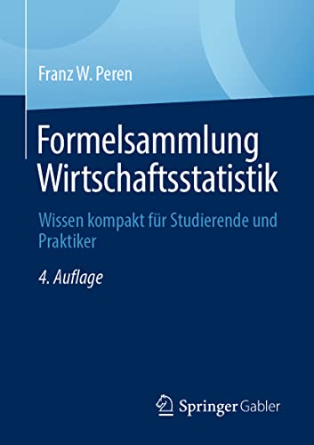 9783662639085: Formelsammlung Wirtschaftsstatistik: Wissen kompakt fr Studierende und Praktiker
