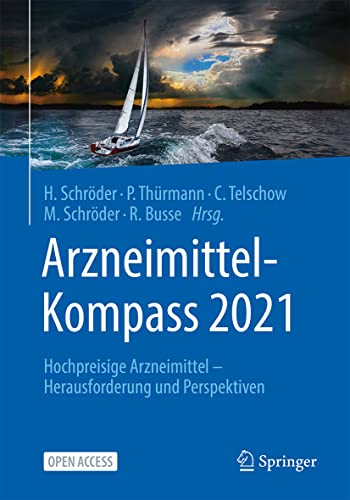 Stock image for Arzneimittel-Kompass 2021: Hochpreisige Arzneimittel ? Herausforderung und Perspektiven for sale by medimops