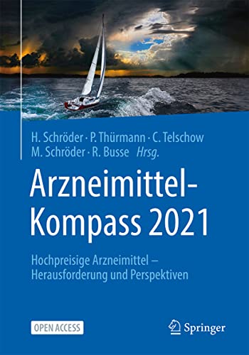 9783662639283: Arzneimittel-Kompass 2021: Hochpreisige Arzneimittel – Herausforderung und Perspektiven