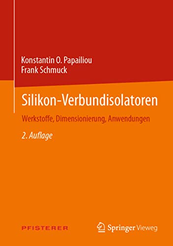 Imagen de archivo de Silikon-verbundisolatoren: Werkstoffe, Dimensionierung, Anwendungen - Includes Digital Download a la venta por Revaluation Books