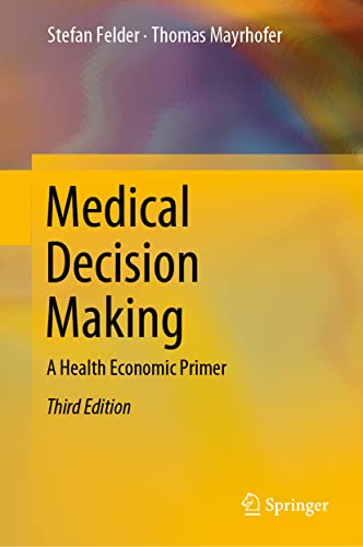 9783662646533: Medical Decision Making: A Health Economic Primer