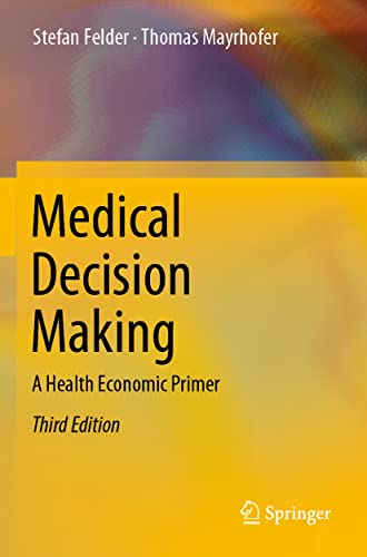 9783662646564: Medical Decision Making: A Health Economic Primer