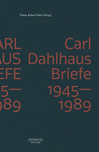 Beispielbild fr Carl Dahlhaus: Briefe 1945-1989 (German Edition) zum Verkauf von Brook Bookstore