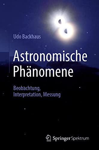 Beispielbild fr Astronomische Phnomene: Beobachtung, Interpretation, Messung zum Verkauf von medimops