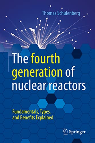 9783662649183: The Fourth Generation Of Nuclear Reactors: Fundamentals, Types, and Benefits Explained
