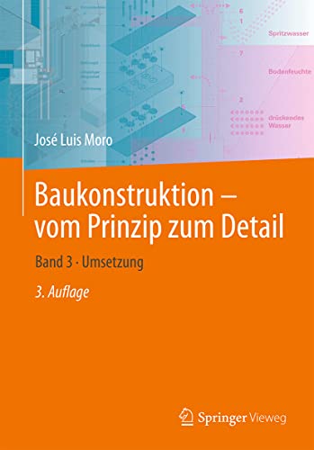 Stock image for Baukonstruktion vom Prinzip zum Detail: Band 3 Umsetzung for sale by Revaluation Books