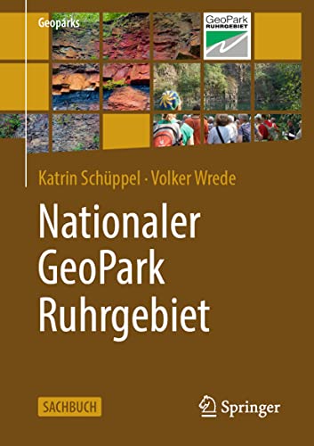 Stock image for Nationaler GeoPark Ruhrgebiet (Geoparks) (German Edition) for sale by GF Books, Inc.