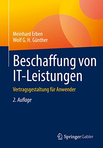 Beispielbild fr Beschaffung von IT-Leistungen: Vertragsgestaltung fr Anwender (German Edition) zum Verkauf von GF Books, Inc.