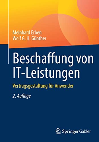 Imagen de archivo de Beschaffung von IT-Leistungen: Vertragsgestaltung fr Anwender (German Edition) a la venta por GF Books, Inc.