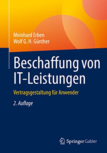 Stock image for Beschaffung von IT-Leistungen: Vertragsgestaltung fr Anwender (German Edition) for sale by GF Books, Inc.