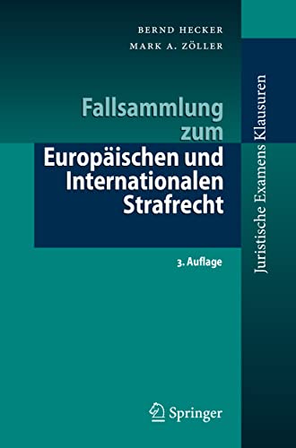 Imagen de archivo de Fallsammlung zum Europischen und Internationalen Strafrecht (Juristische ExamensKlausuren) (German Edition) a la venta por GF Books, Inc.