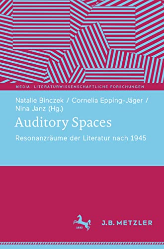 Stock image for Auditory Spaces : Resonanzräume der Literatur nach 1945 for sale by Ria Christie Collections